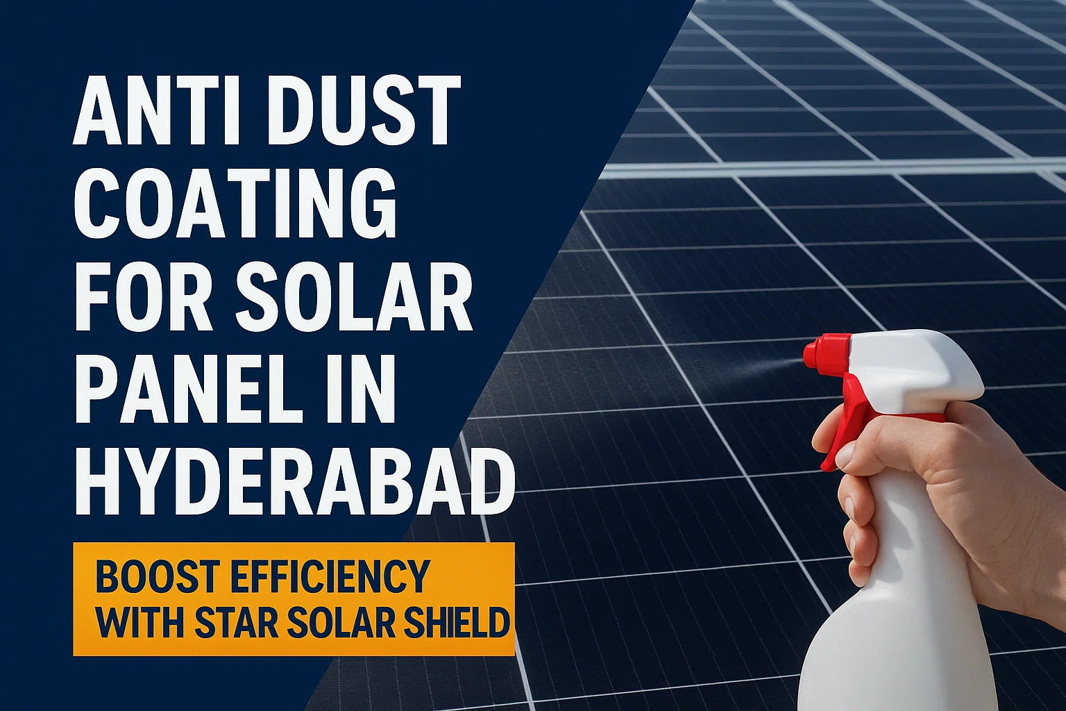 Anti Dust Coating for Solar Panel in Hyderabad | Star Solar Shield ...