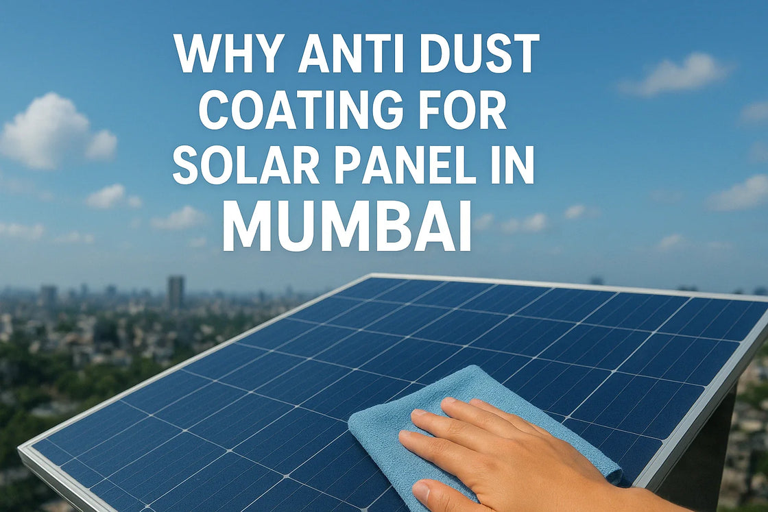 Anti Dust Coating for Solar Panel in Mumbai