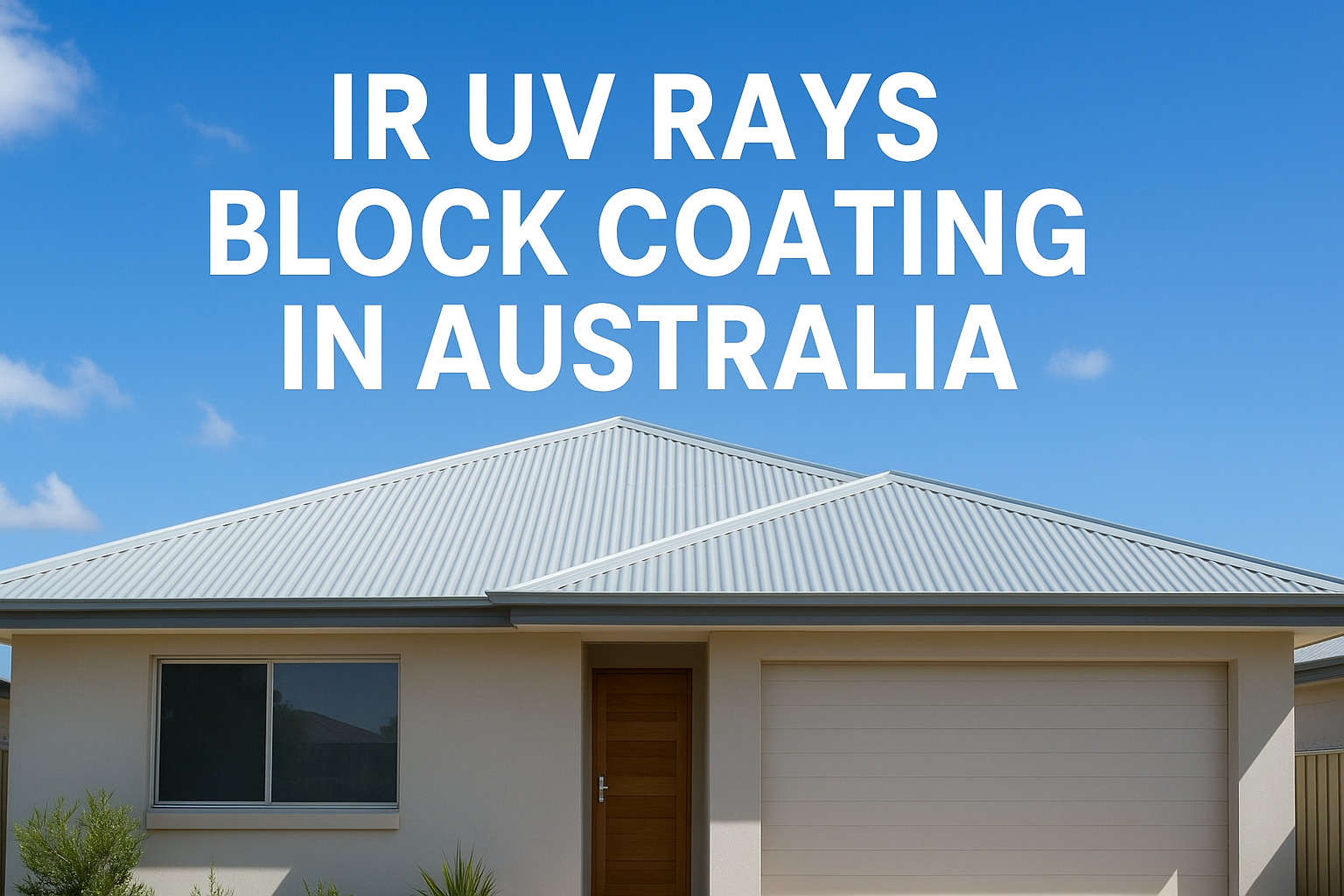 IR UV Rays Block Coating: Stay Cooler and Protect What Matters