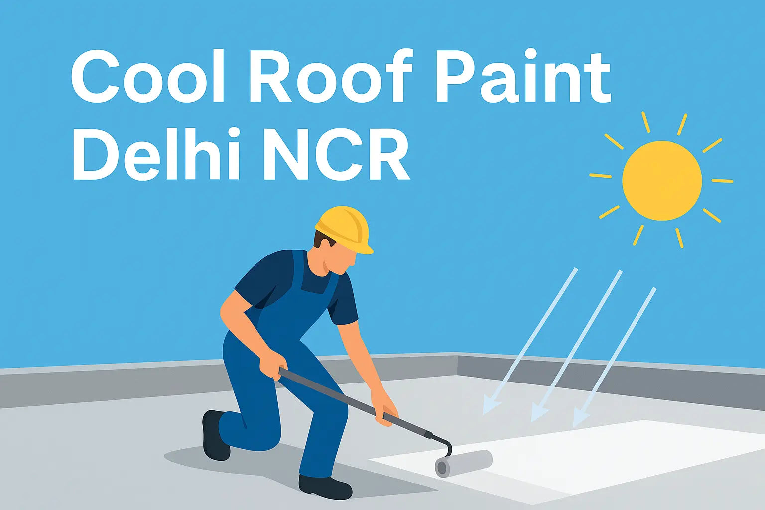 Cool Roof Paint Delhi NCR - The Smart Solution For Heat Protection
