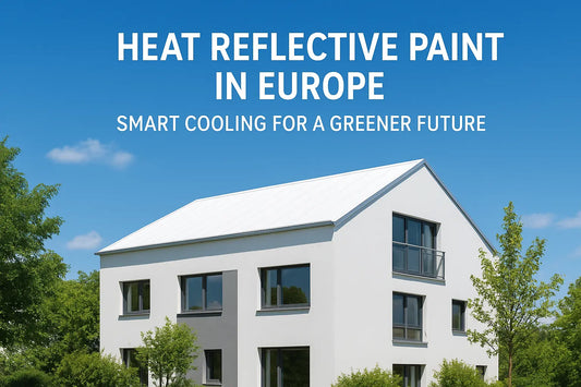 Heat Reflective Paint In Europe