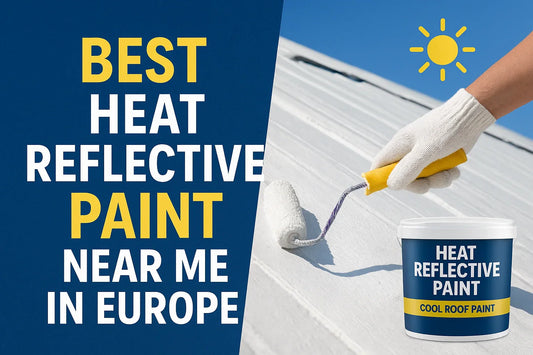 Heat Reflective Paint Near Me in Europe