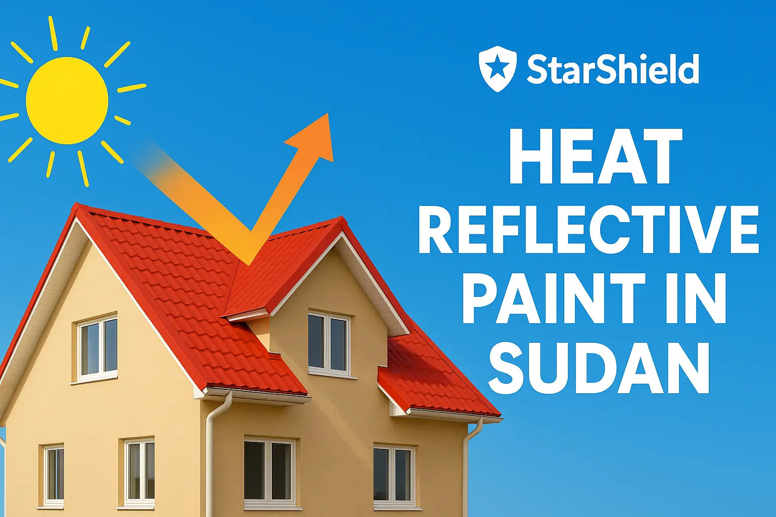 Heat Reflective Paint in Sudan – StarShield’s Advanced Cool Roof ...