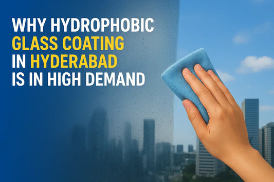 Hydrophobic Glass Coating in Hyderabad