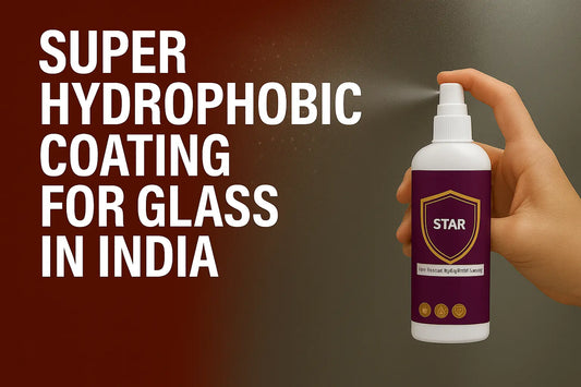 Super Hydrophobic Coating for Glass in India