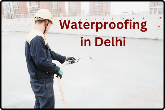 The Ultimate Guide to Waterproofing in Delhi