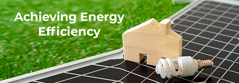 Achieving Energy Efficiency